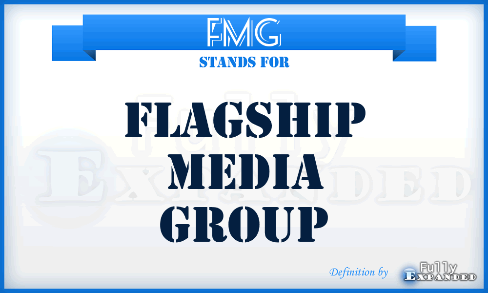 FMG - Flagship Media Group