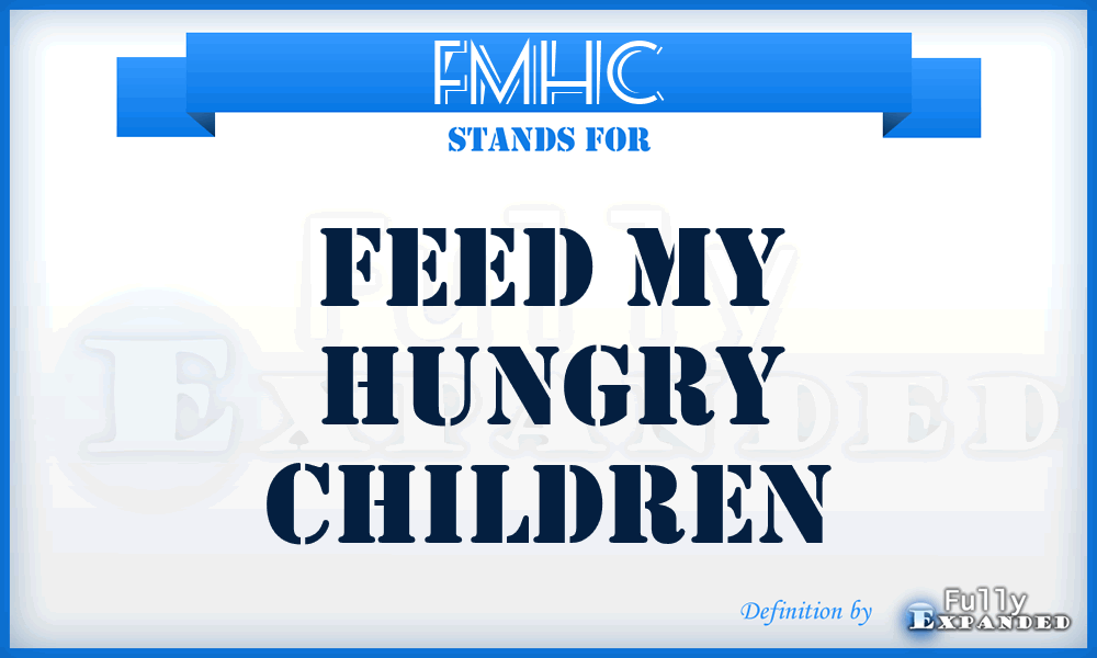 FMHC - Feed My Hungry Children