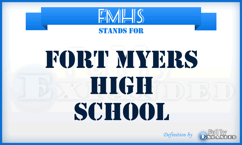 FMHS - Fort Myers High School