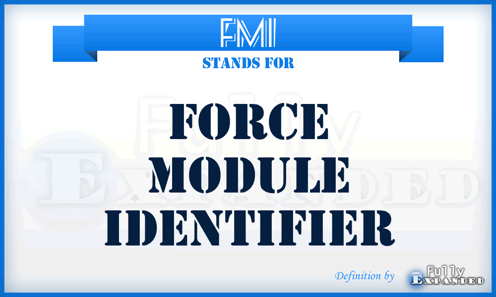 FMI - Force Module Identifier