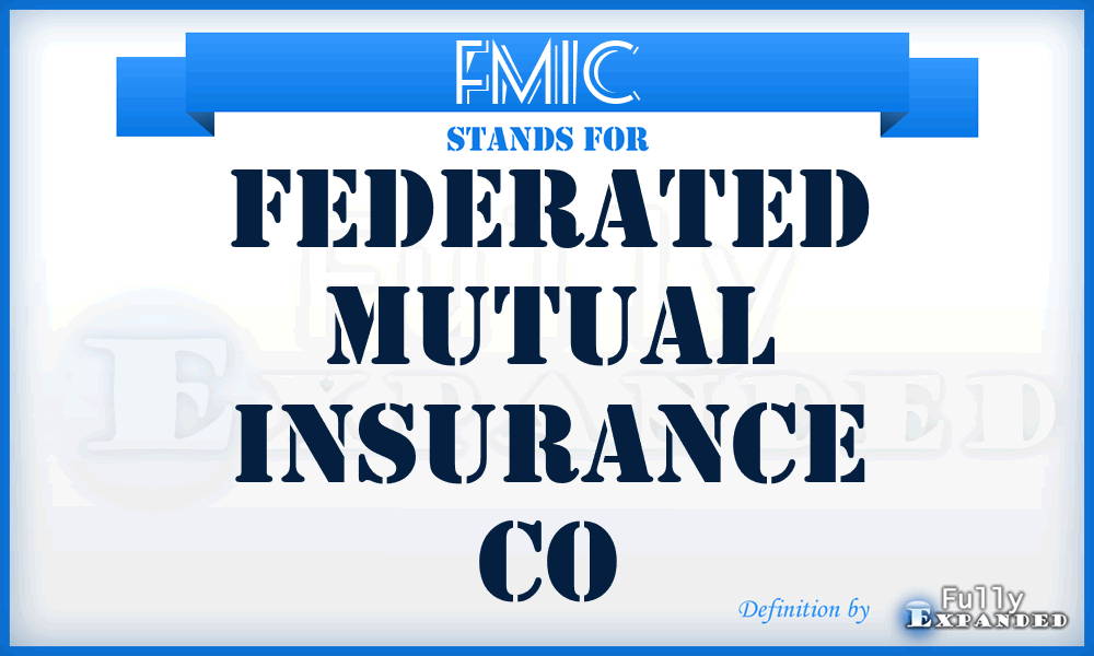 FMIC - Federated Mutual Insurance Co