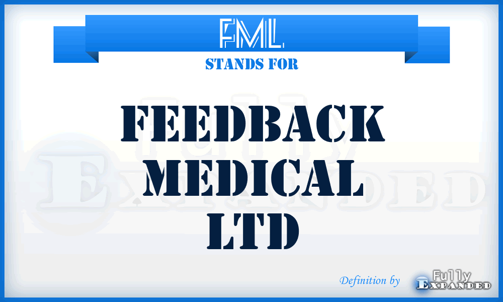 FML - Feedback Medical Ltd