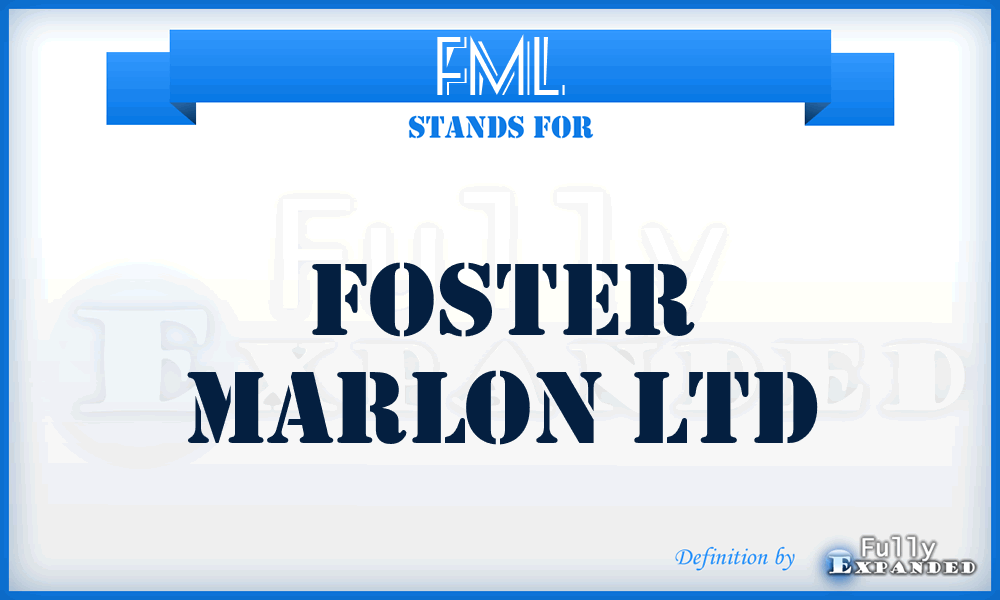 FML - Foster Marlon Ltd