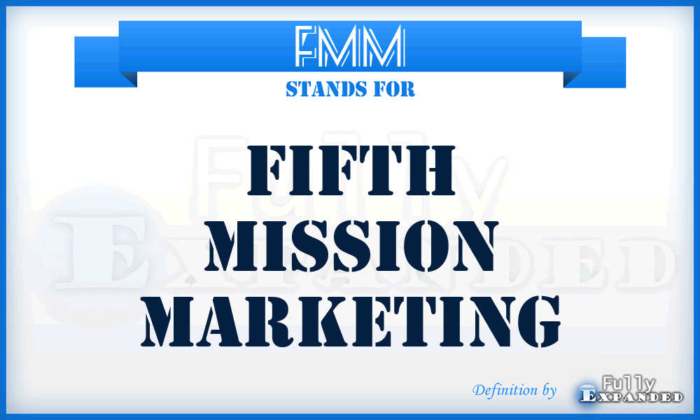 FMM - Fifth Mission Marketing