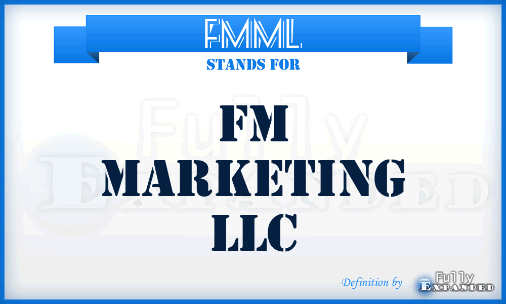 FMML - FM Marketing LLC