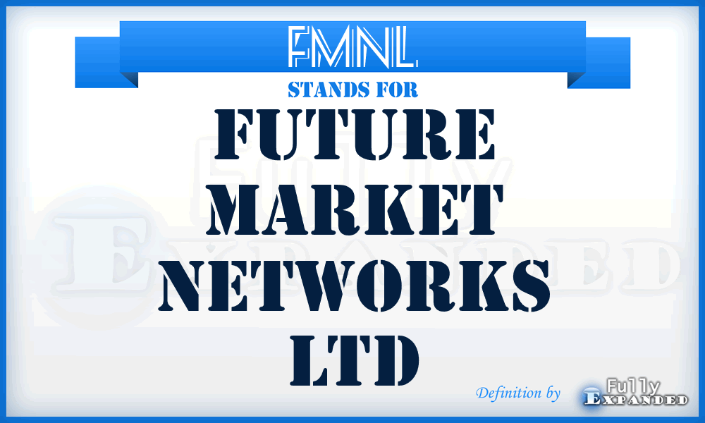 FMNL - Future Market Networks Ltd