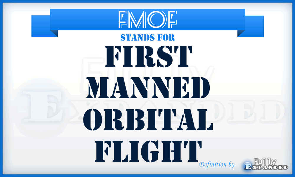 FMOF - First Manned Orbital Flight