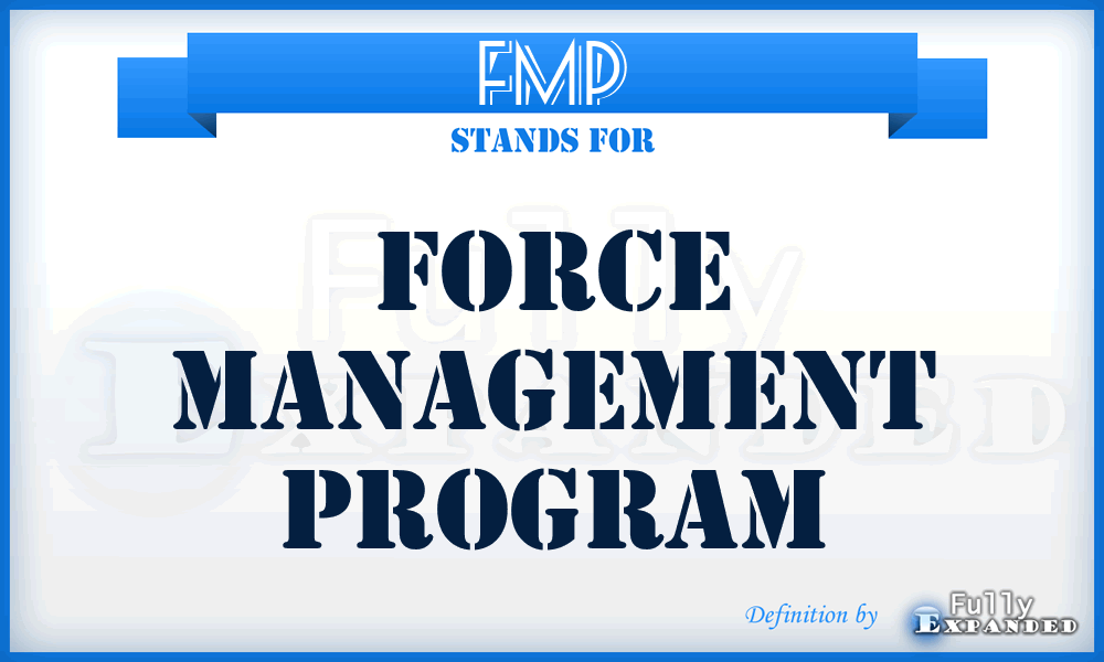 FMP - Force Management Program