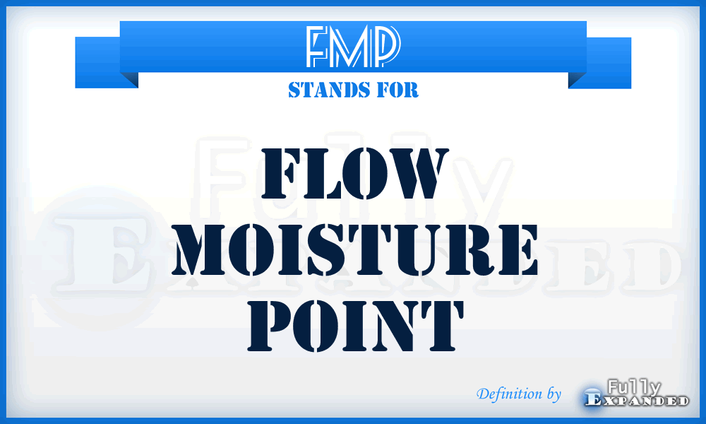 FMP - Flow Moisture Point