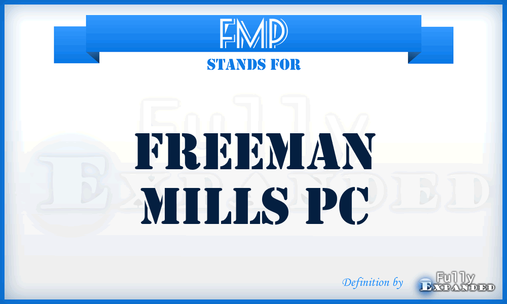 FMP - Freeman Mills Pc