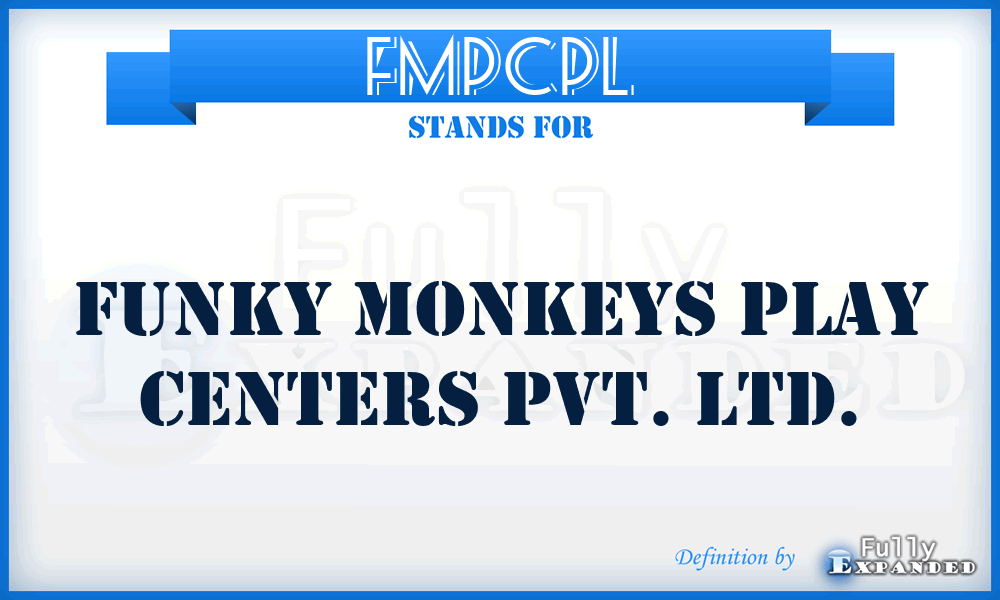 FMPCPL - Funky Monkeys Play Centers Pvt. Ltd.