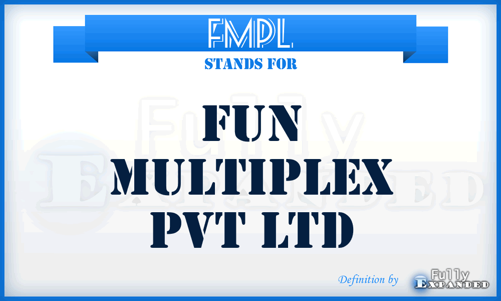 FMPL - Fun Multiplex Pvt Ltd