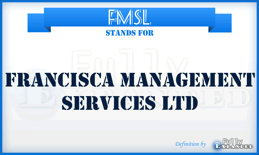 FMSL - Francisca Management Services Ltd