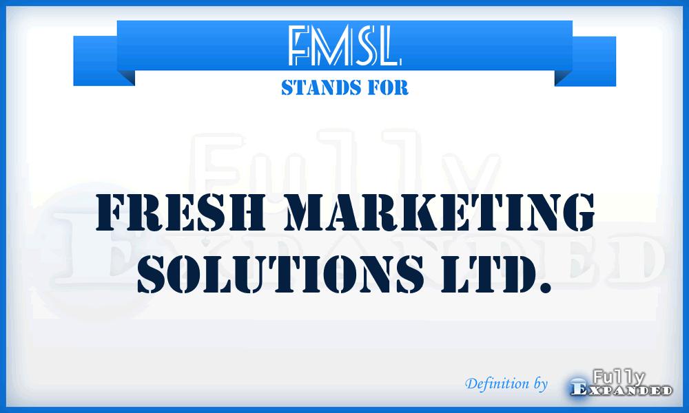 FMSL - Fresh Marketing Solutions Ltd.
