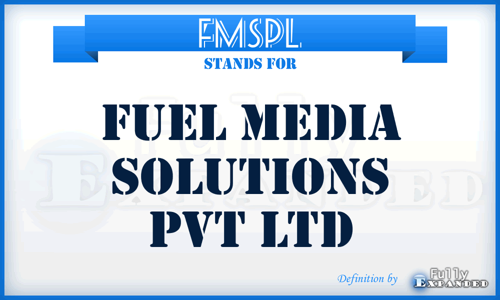 FMSPL - Fuel Media Solutions Pvt Ltd