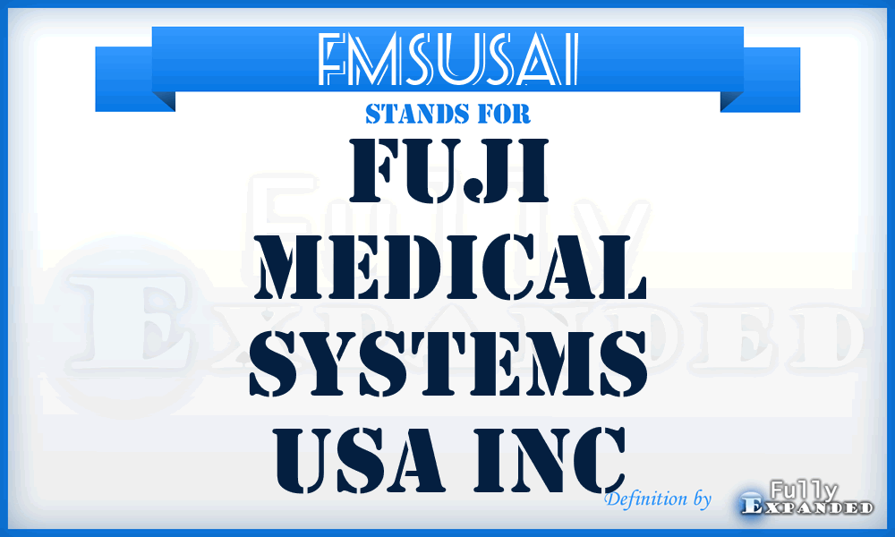 FMSUSAI - Fuji Medical Systems USA Inc