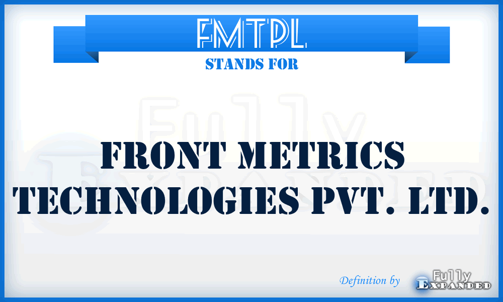 FMTPL - Front Metrics Technologies Pvt. Ltd.