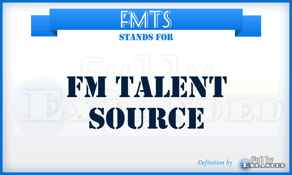 FMTS - FM Talent Source