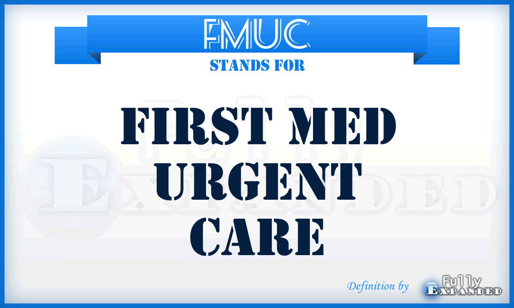 FMUC - First Med Urgent Care