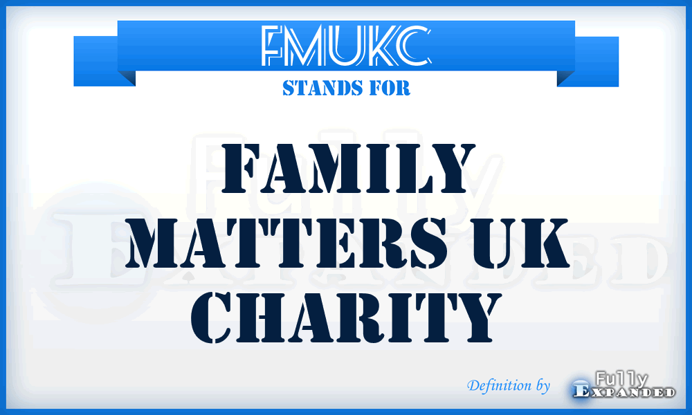 FMUKC - Family Matters UK Charity
