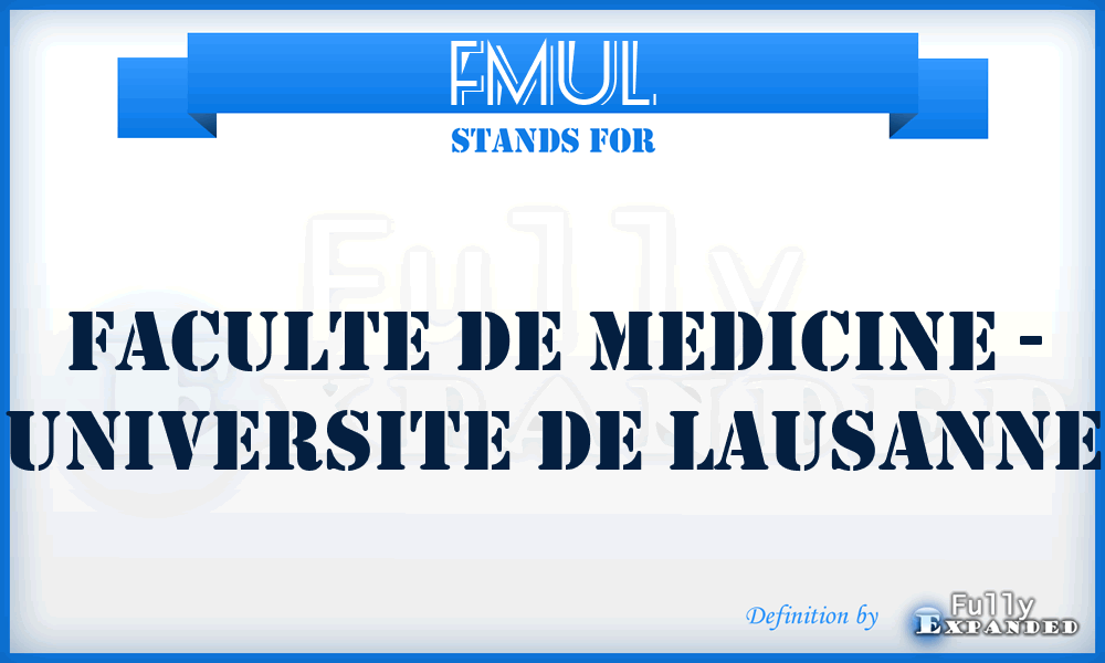 FMUL - Faculte de Medicine - Universite de Lausanne