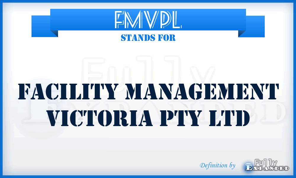 FMVPL - Facility Management Victoria Pty Ltd