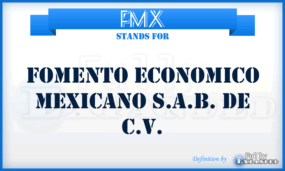 FMX - Fomento Economico Mexicano S.A.B. de C.V.