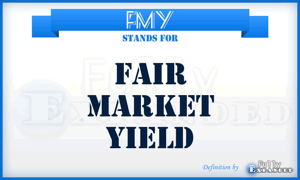 FMY - Fair Market Yield