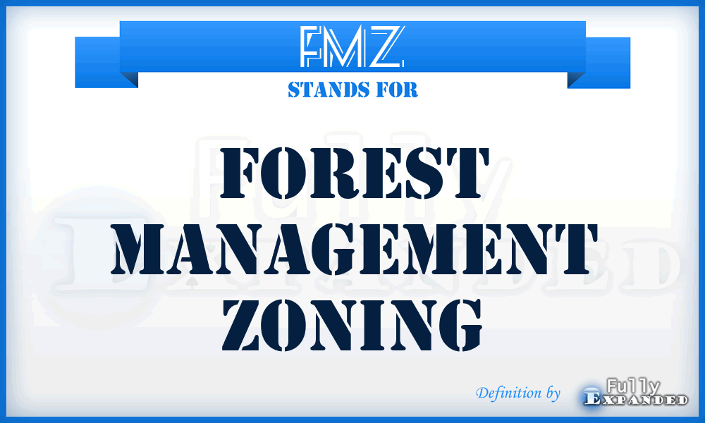 FMZ - Forest Management Zoning