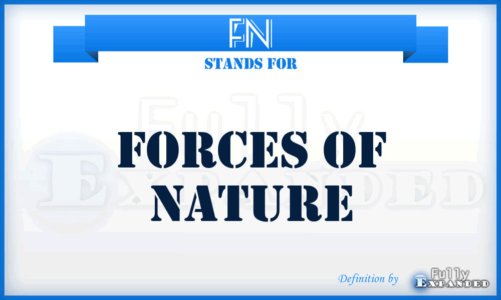 FN - Forces of Nature