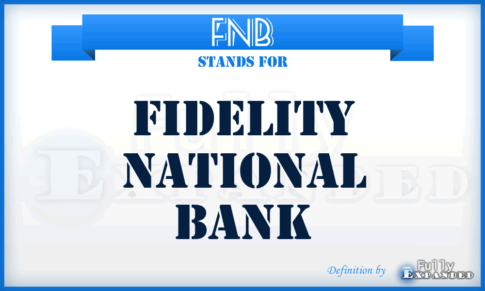 FNB - Fidelity National Bank