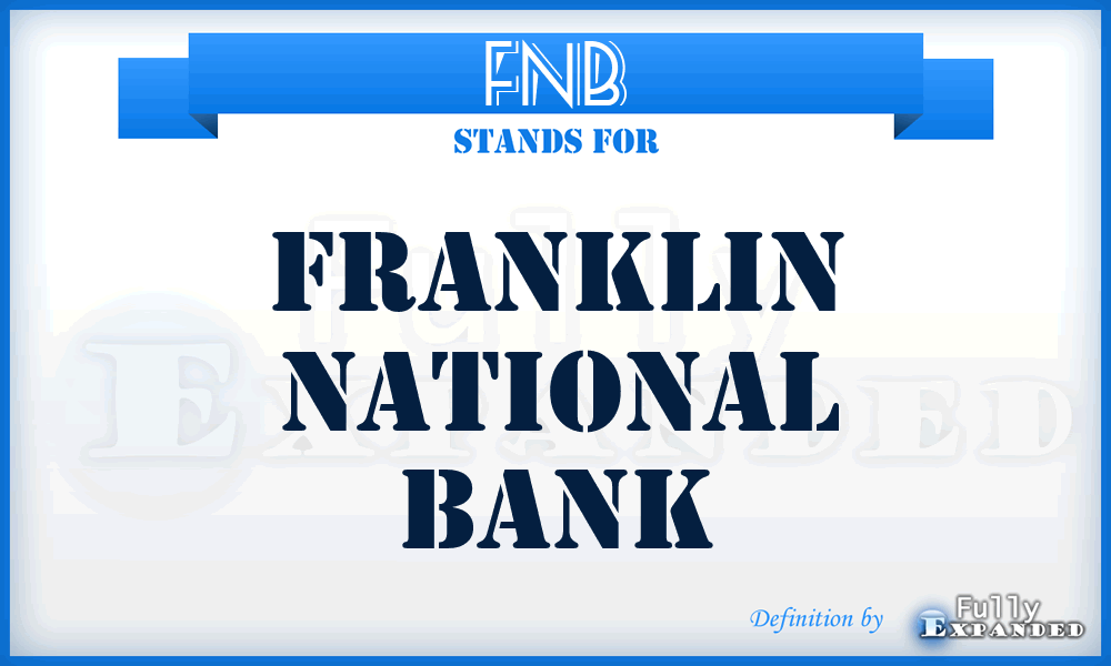FNB - Franklin National Bank