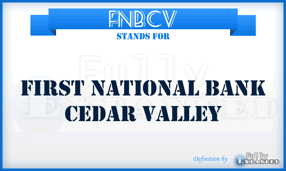 FNBCV - First National Bank Cedar Valley