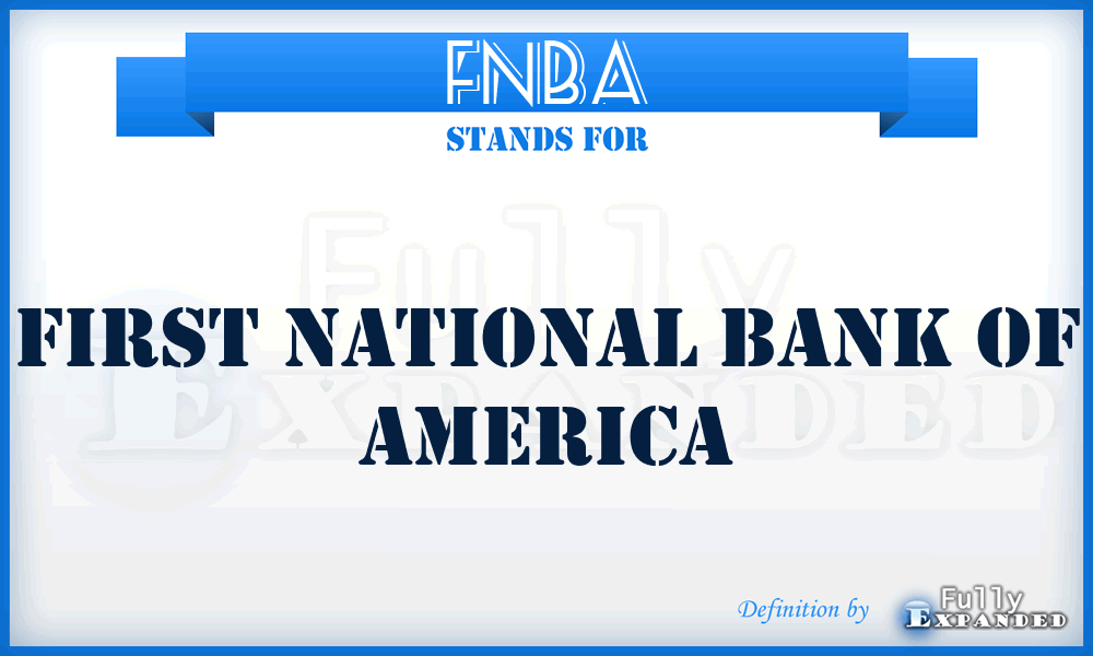 FNBA - First National Bank of America