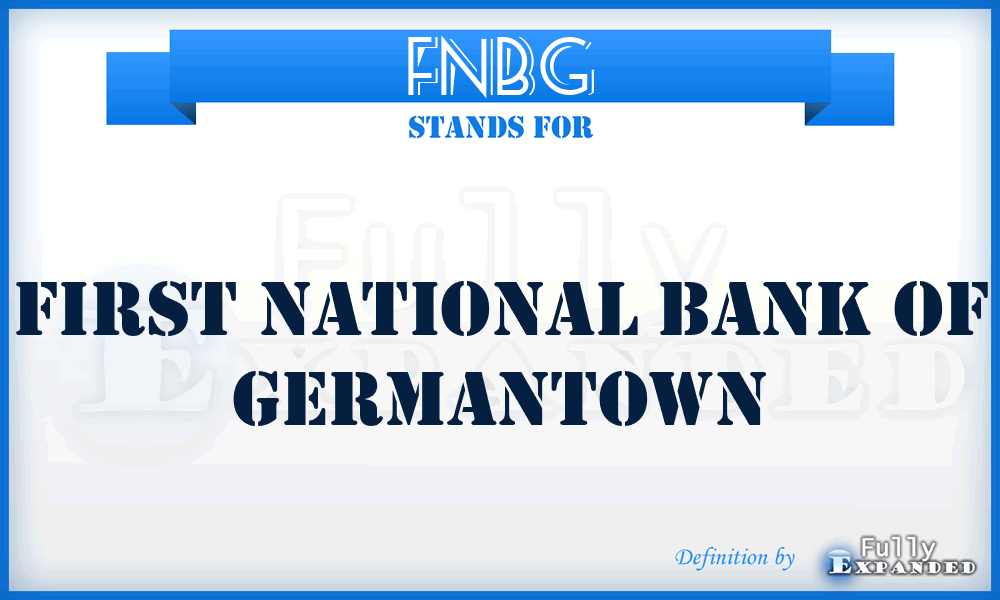 FNBG - First National Bank of Germantown