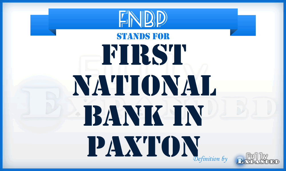 FNBP - First National Bank in Paxton