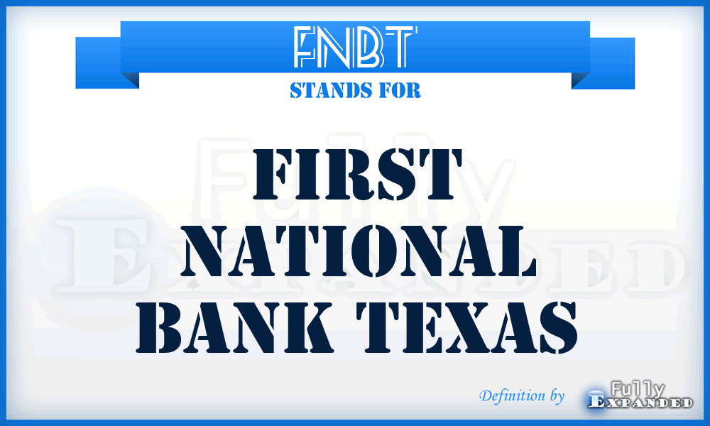 FNBT - First National Bank Texas