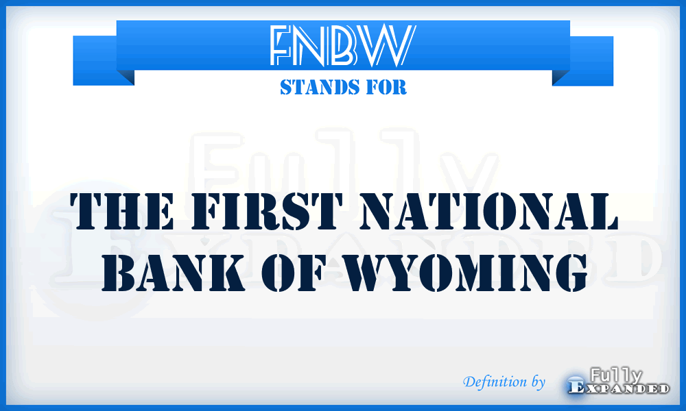 FNBW - The First National Bank of Wyoming