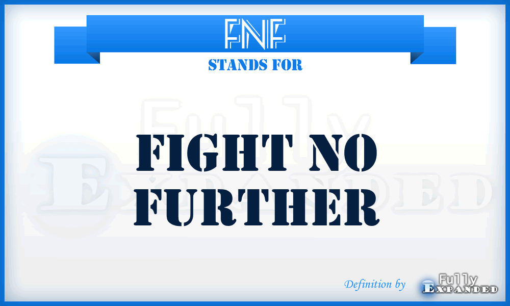 FNF - Fight No Further