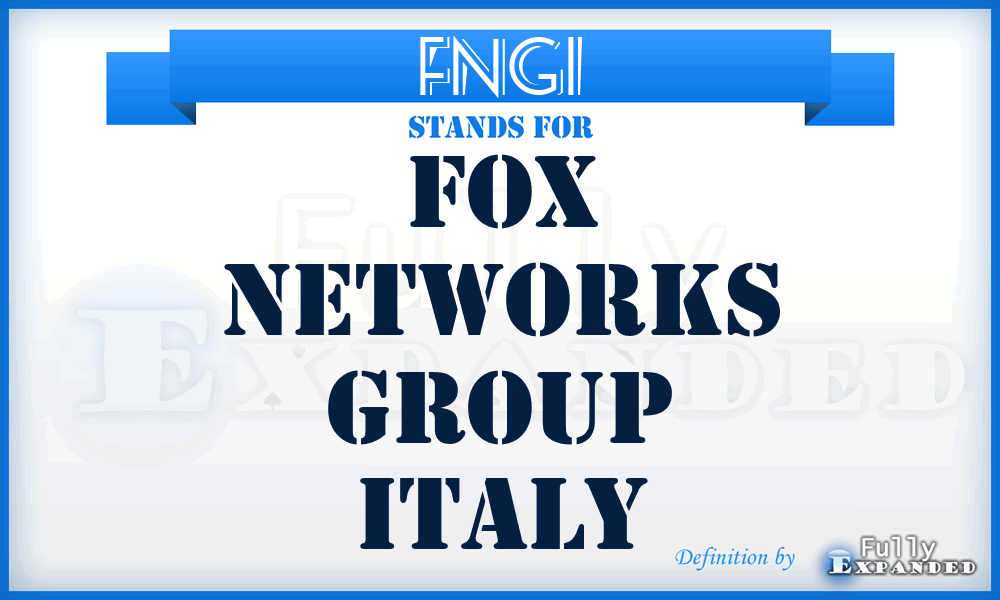 FNGI - Fox Networks Group Italy