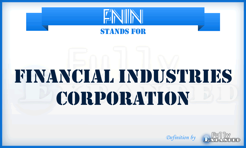 FNIN - Financial Industries Corporation