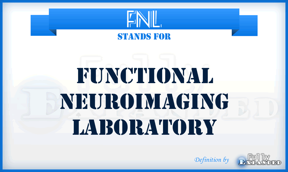 FNL - Functional Neuroimaging Laboratory