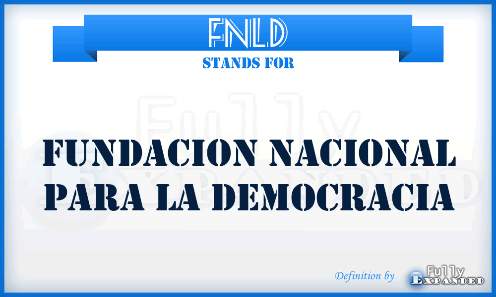 FNLD - Fundacion Nacional para La Democracia