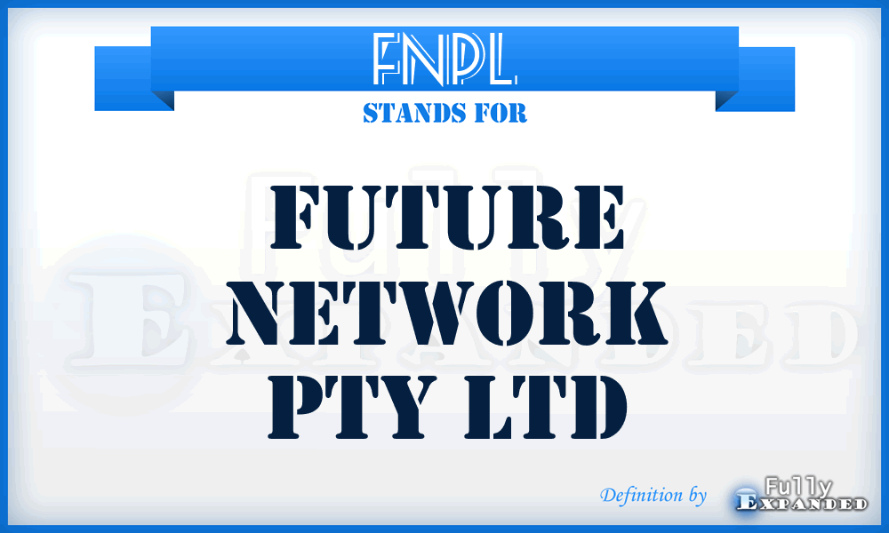 FNPL - Future Network Pty Ltd