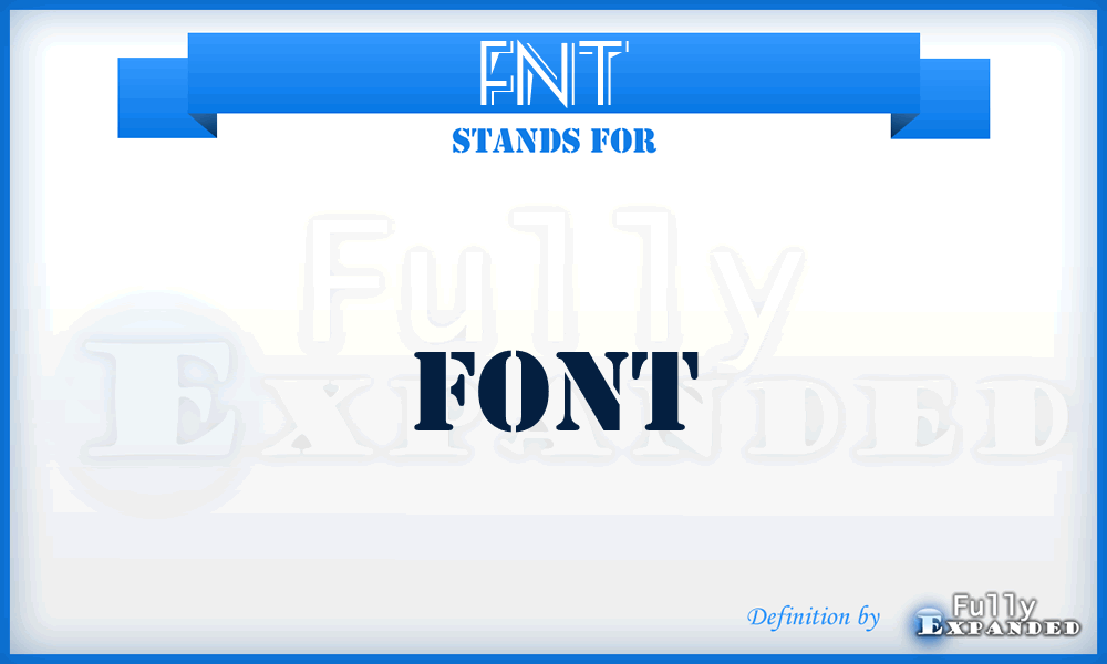 FNT - font