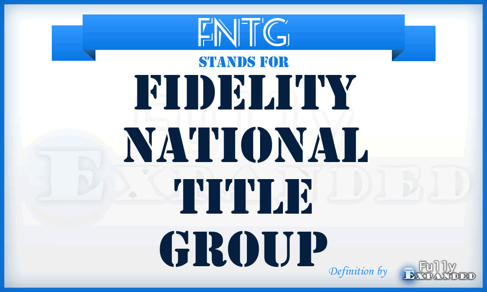 FNTG - Fidelity National Title Group