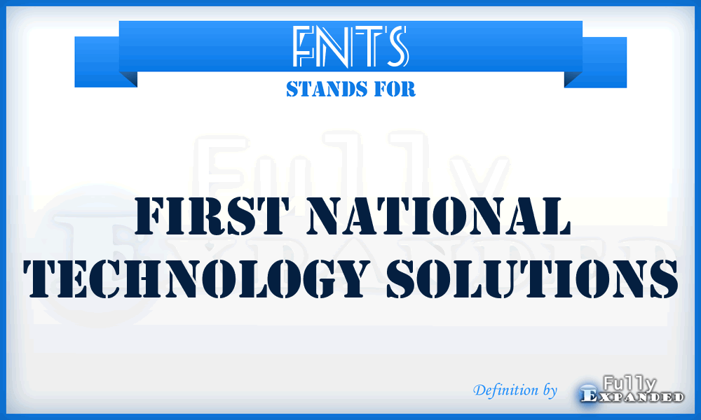 FNTS - First National Technology Solutions