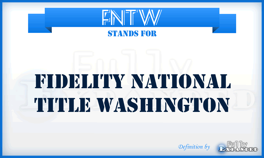 FNTW - Fidelity National Title Washington