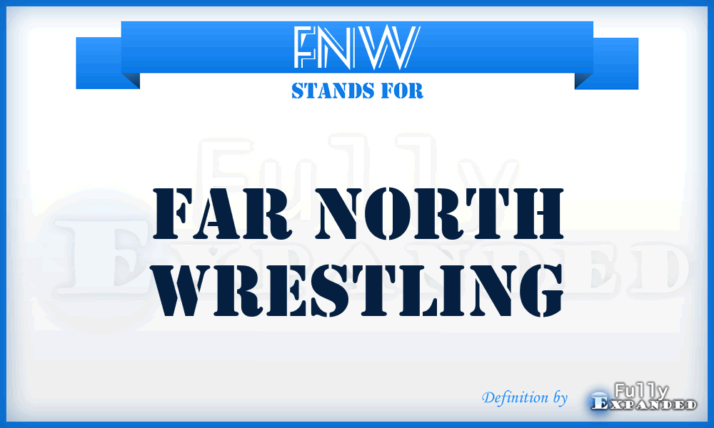 FNW - Far North Wrestling