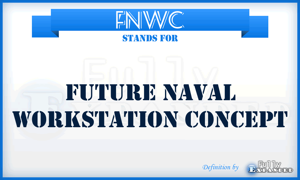 FNWC - Future Naval Workstation Concept